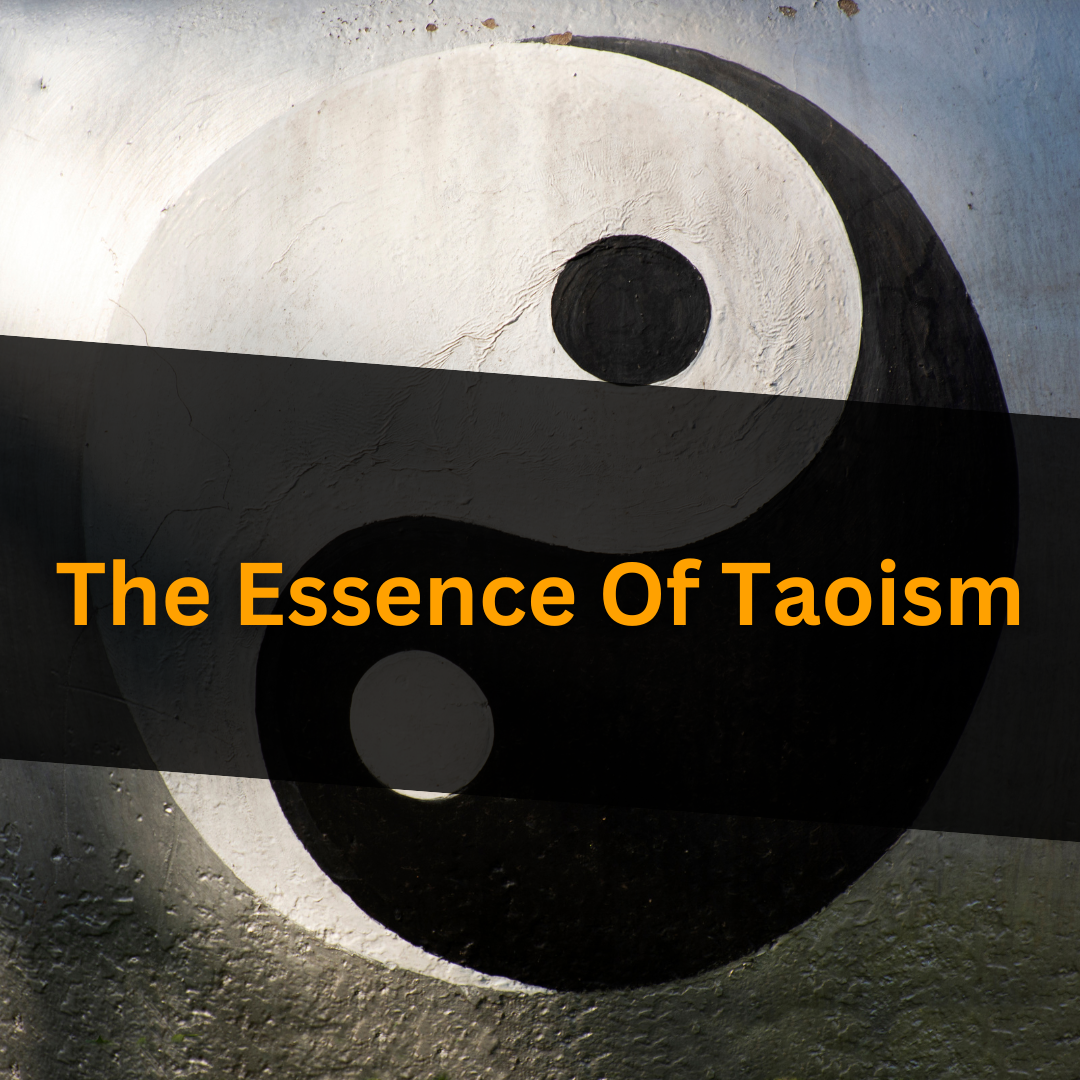 The Essence Of Taoism